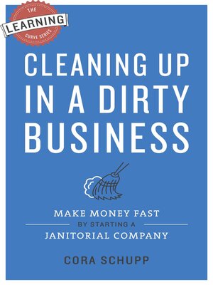 cover image of Cleaning Up in a Dirty Business